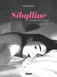 Sibylline, chroniques d'une escort girl by Sixtine DANO