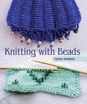 Knitting with Beads by Fiona Morris