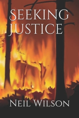 Seeking Justice by Neil Wilson