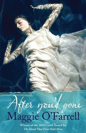 After You'd Gone Poster by Maggie O'Farrell, Maggie O'Farrell