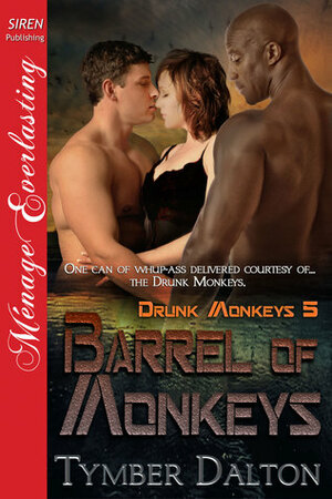 Barrel of Monkeys by Tymber Dalton