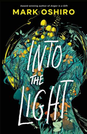 Into the Light by Mark Oshiro