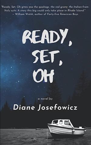 Ready, Set, Oh by Diane Greco Josefowicz