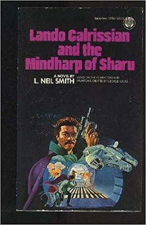 Star Wars: Lando Calrissian and the Mindharp of Sharu by L. Neil Smith
