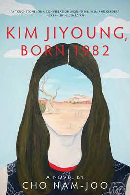 Kim Jiyoung, Born 1982 by Cho Nam-Joo