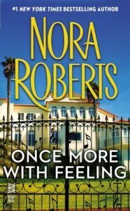 Once More With Feeling by Nora Roberts