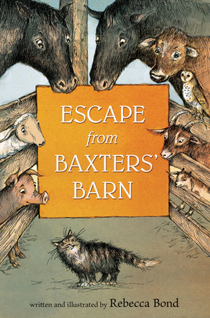 Escape from Baxters' Barn by Rebecca Bond