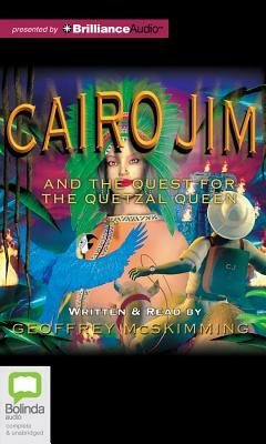 Cairo Jim and the Quest for the Quetzal Queen by Geoffrey McSkimming