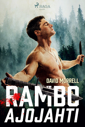 Rambo: Ajojahti by David Morrell