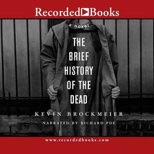 The Brief History of the Dead by Kevin Brockmeier