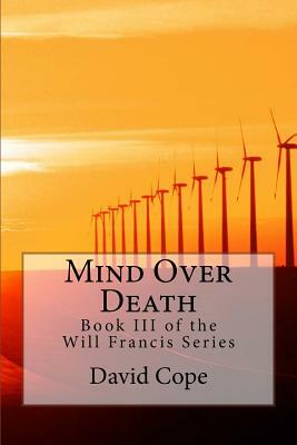 Mind Over Death by David Cope