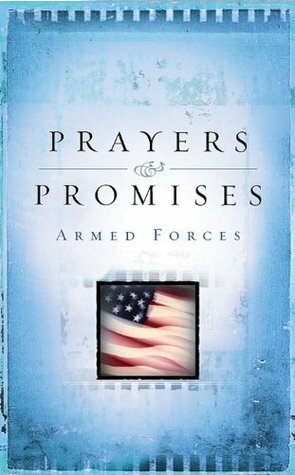 Prayers & Promises Armed Forces (Inspirational Library) by Barbour Staff, Debbie Sindeldecker