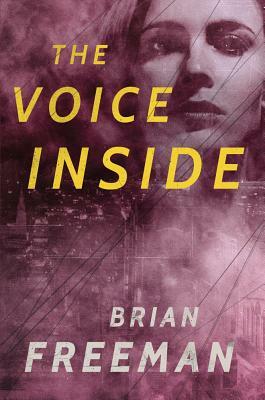 The Voice Inside: A Thriller by Brian Freeman