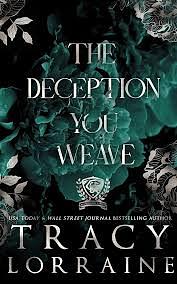 The Deception You Weave by Tracy Lorraine