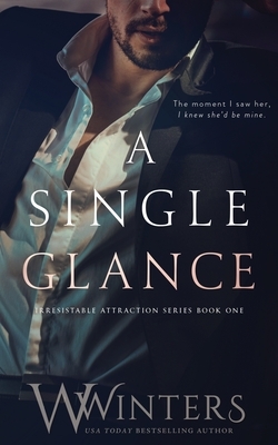 A Single Glance by Willow Winters, W. Winters