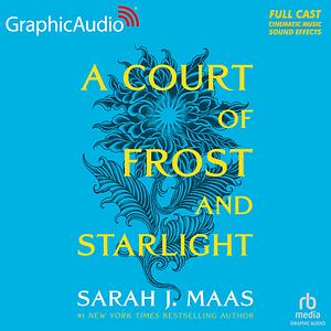 A Court of Frost and Starlight (Dramatized Adaptation) by Sarah J. Maas