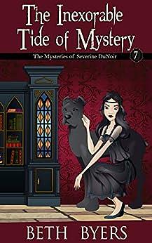 The Inexorable Tide of Mystery by Beth Byers