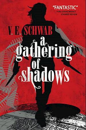 A Gathering of Shadows by V.E. Schwab