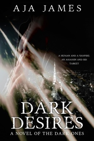 Dark Desires by Aja James