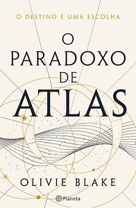 O Paradoxo de Atlas by Olivie Blake