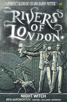 Rivers of London Vol. 2: Night Witch by Andrew Cartmel, Ben Aaronovitch