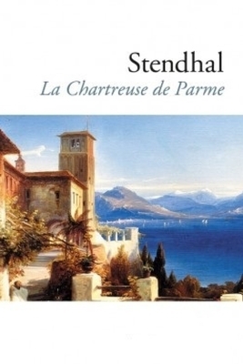 La Chartreuse de Parme by Henri Beyle