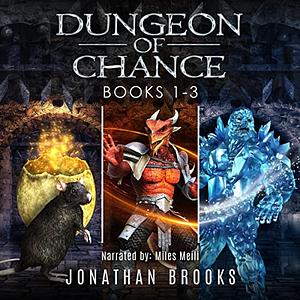 Dungeon of Chance Complete Series Books 1-3: A Dungeon Core Novel by Jonathan Brooks