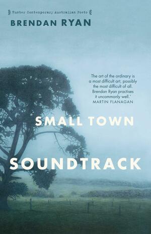 Small Town Soundtrack by Brendan Ryan