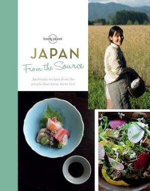 From the Source - Japan by Rebecca Milner, Tienlon Ho, Lonely Planet Food