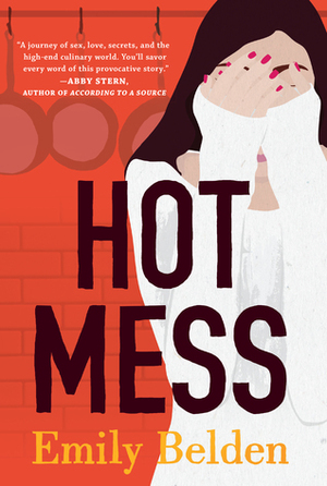 Hot Mess by Emily Belden, Amanda Ronconi