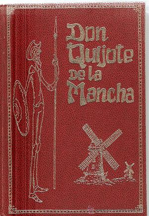 El ingenioso hidalgo Don Quijote de la Mancha by Miguel de Cervantes