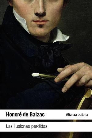 Las ilusiones perdidas by Honoré de Balzac