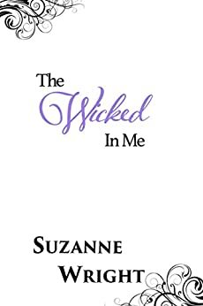 The Wicked In Me by Suzanne Wright