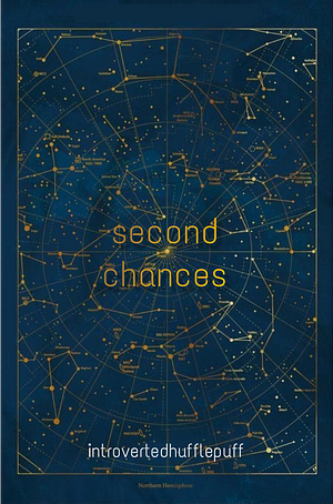 second chances by introvertedhufflepuff