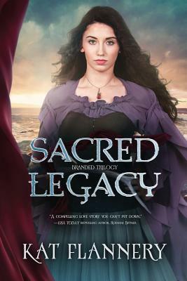Sacred Legacy by Kat Flannery