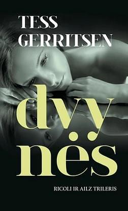 Dvynės by Tess Gerritsen
