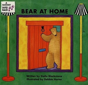 Bear at Home by Stella Blackstone