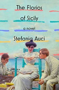 The Florios of Sicily by Stefania Auci
