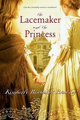 The Lacemaker and the Princess by Kimberly Brubaker Bradley