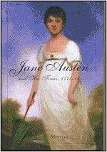 Jane Austen and Her Times, 1775 - 1817 by G.E. Mitton