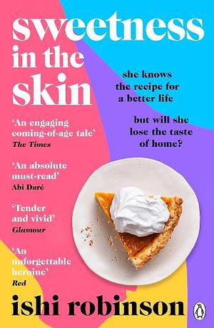 Sweetness in the Skin by Ishi Robinson