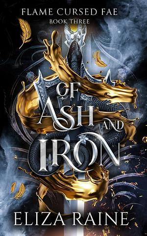 Of Ash and Iron by Eliza Raine