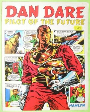 Dan Dare: pilot of the future by Frank Hampson