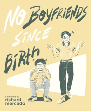 No Boyfriends Since Birth by Richard Mercado