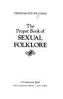 The Proper Book of Sexual Folklore by Tristram Potter Coffin