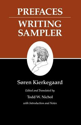Kierkegaard's Writings, IX, Volume 9: Prefaces: Writing Sampler by Søren Kierkegaard, Søren Kierkegaard