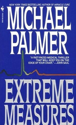 Extreme Measures by Michael Palmer