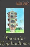 The Fountain of Highlandtown: Stories by Rafael Alvarez