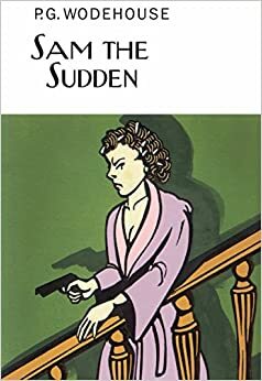 Sam the Sudden by P.G. Wodehouse