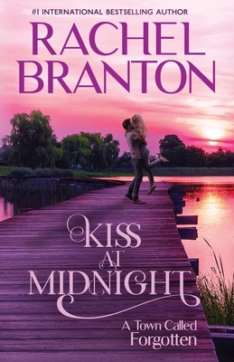 Kiss at Midnight: A Sweet Small Town Romance by Rachel Branton